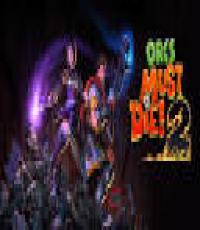 Orcs Must Die! 2: Complete Pack (steam Code)